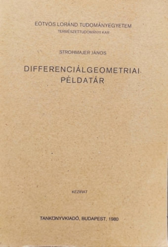 Strohmajer János - Differenciálgeometriai példatár
