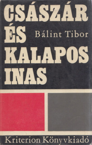 Blint Tibor - Csszr s kalapos inas (Novellk)