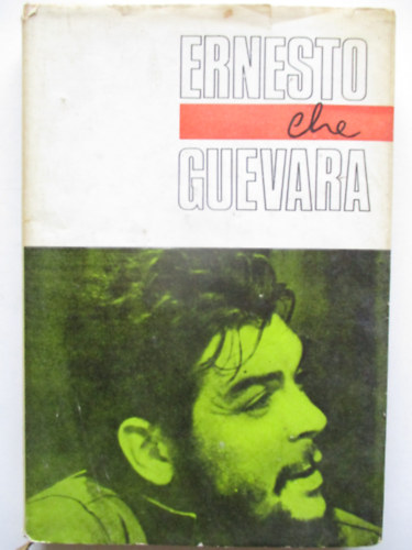 Karczag Gbor - Ernesto Che Guevara