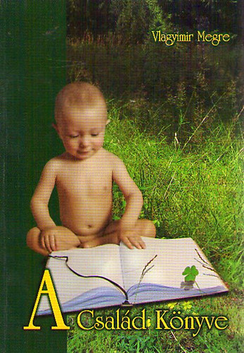 Vlagyimir Megre - A család könyve