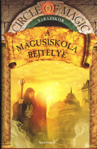 James D. Macdonald, Debra Doyle - A m�gusiskola rejt�lye - Var�zsk�r VII.