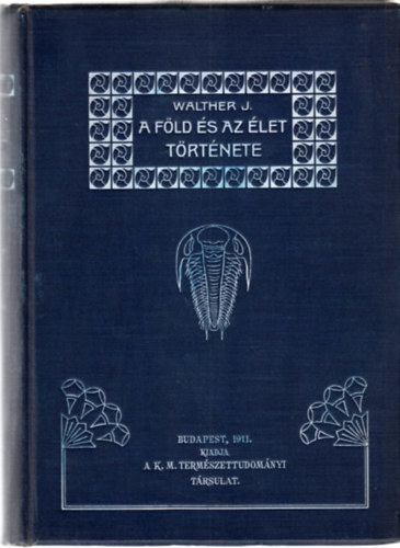 J. Walther - A Fld s az let trtnete