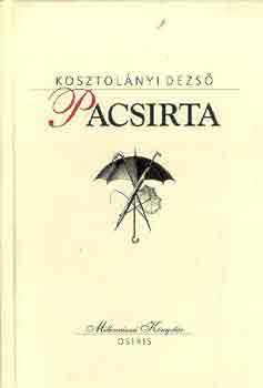 Kosztolányi Dezső - Pacsirta