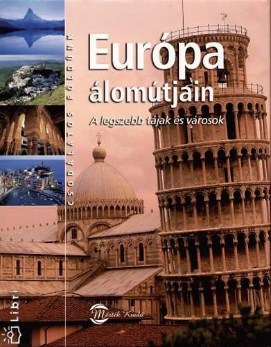 Európa álomútjain