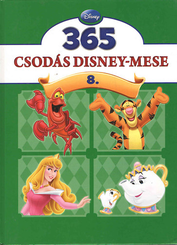 Luca Anna (szerk.) - 365 csods Disney-mese 8.