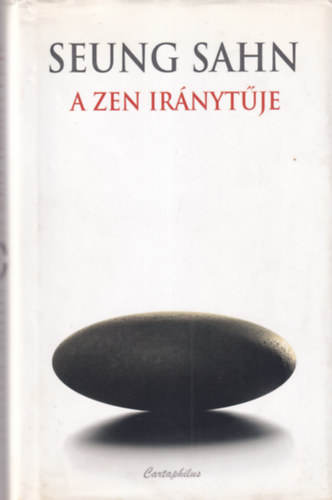 Sahn, Seung - A zen ir�nyt�je