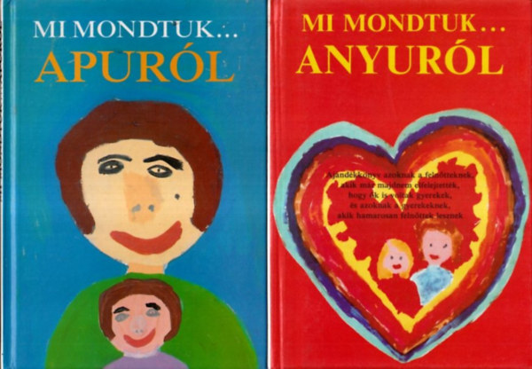 Macsk�ssy Kati-Fekete Anna - Mi mondtuk... apur�l + Mi mondtuk... anyur�l (2 db)