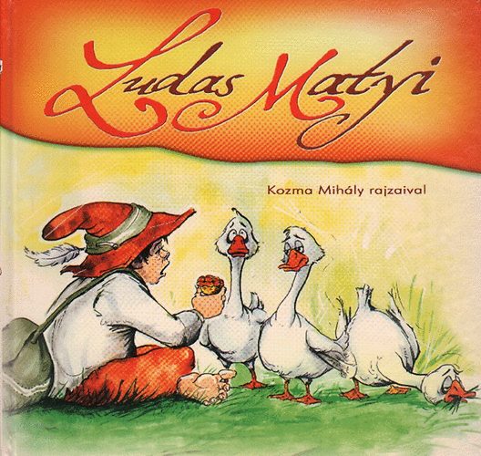 Kozma Mihly (ill.) - Ludas Matyi