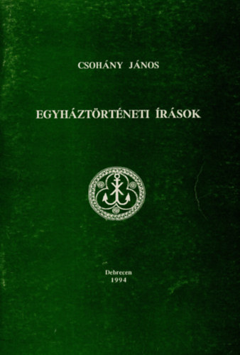 Csohny Jnos - Egyhztrtneti rsok