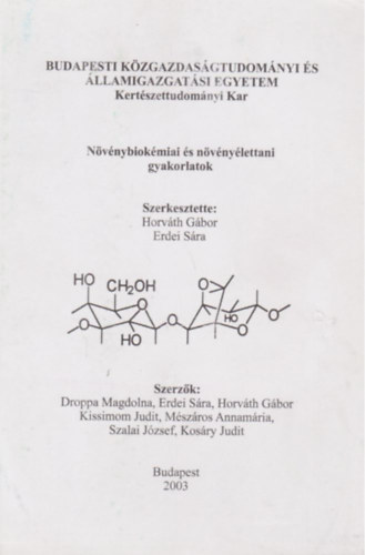 Horvth Gbor - Erdei Sra (szerk.) - Nvnybiokmiai s nvnylettani gyakorlatok