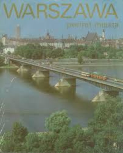 Krzysztof Jablonski - Warsawa portret miasta