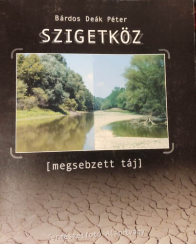 Brdos Dek Pter - Szigetkz - Megsebzett tj