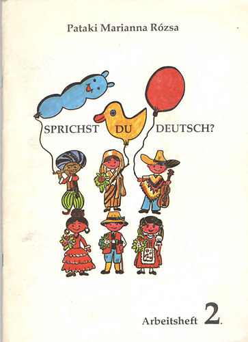 Pataki Marianna Rózsa - Sprichst du deutsch? - Arbeitsheft 2.