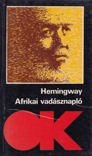 Ernest Hemingway - Afrikai vad�sznapl� (olcs� k�nyvt�r)
