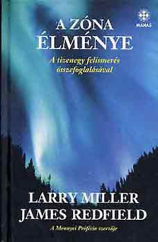 James Redfield; Larry Miller - A zna lmnye - A tizenegy felismers sszefoglalsval