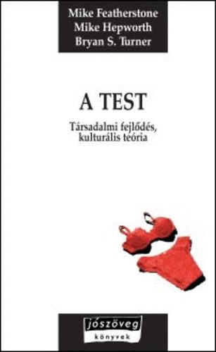 Mike Featherstone - A test - Trsadalmi fejlds, kulturlis teria