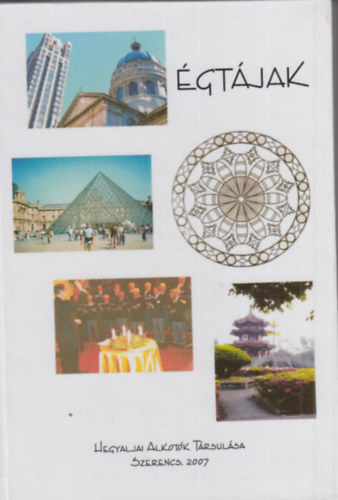 Dr. Gaál Ernő (szerk.) - Égtájak - antológia