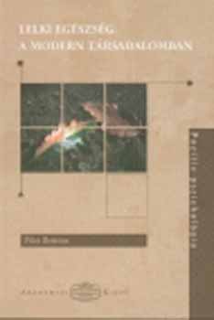 Pik� Bettina - Lelki eg�szs�g a modern t�rsadalomban