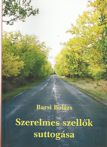 Barsi Bal�zs - Szerelmes szell�k suttog�sa