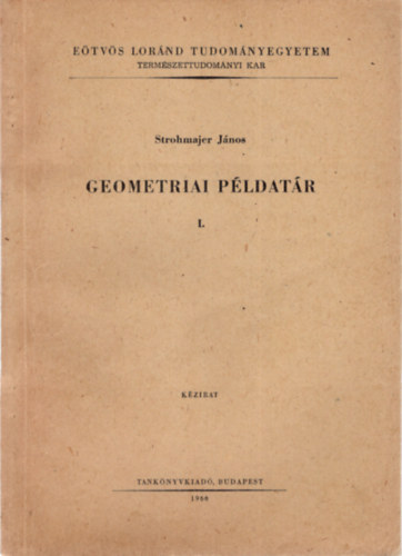 Strohmajer Jnos - Geometriai pldatr I-IV. ( 4 ktet )