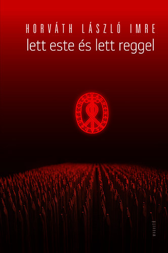 Horvth Lszl Imre - Lett este s lett reggel
