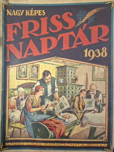 Nagy Képes - Friss Naptár - 1938