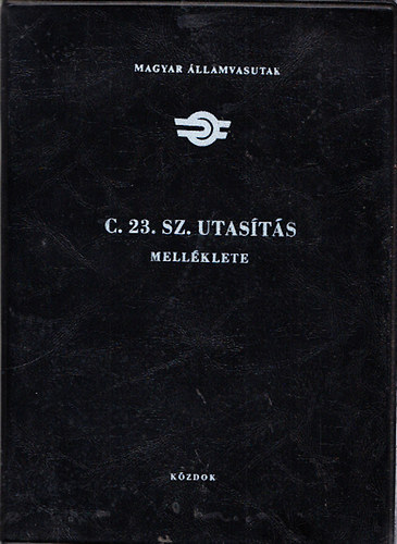 Melléklet a C. 23. sz. utasításhoz