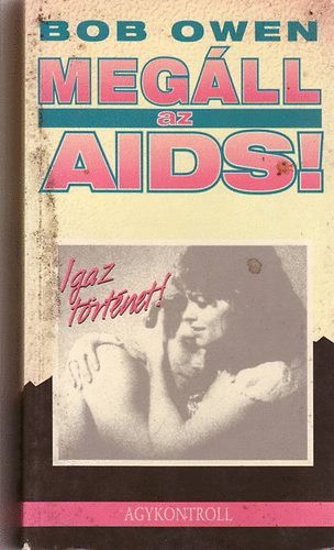 Owen Bob - Megáll az AIDS!