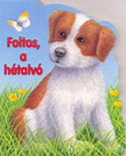 Gisela Fischer - Foltos, a hétalvó