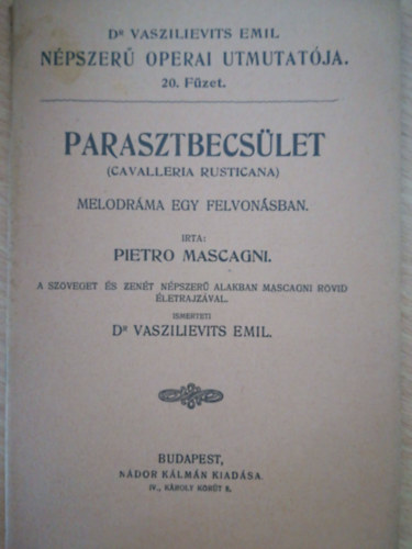 Parasztbecslet - Npszer operai utmutatja 20. fzet