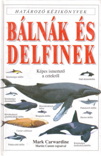 Carwardine, Mark - Blnk s delfinek (Hatroz kziknyvek)