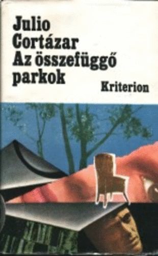 Julio Cortázar - Az összefüggő parkok