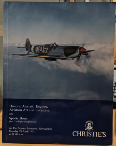Christie's, Cubitt, Duncan - Historic Aircraft, Engines, Aviation Art and Literature and Sports Boats - At The Science Museum, Wroughton Monday 29 April 1991