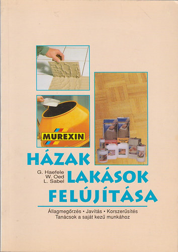 Haefele, G.-Oed, W.-Sabel, L. - Házak, lakások felújítása