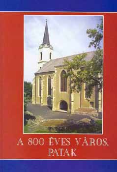 Tamás Edit (szerkesztő) - A 800 éves város, Patak