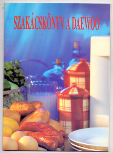 Szakcsknyv a Daewoo (Mikrohullm sthz)