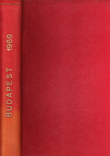 Budapest Főváros Tanácsa - Budapest: A főváros folyóirata 1969. évfolyam