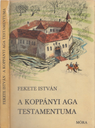 Fekete Istv�n - A kopp�nyi aga testamentuma