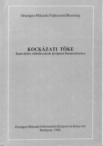 Jvorka Edit - Kockzati tke Innovcis vllalkozsok j tpus finanszrozsa