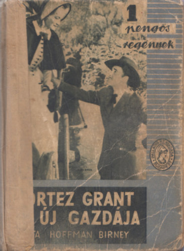 Hoffman Birney - Cortez Grant �j gazd�ja (1 Peng�s Reg�nyek)