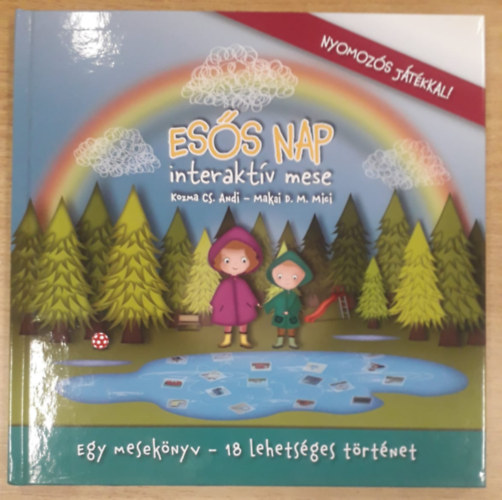 Kozma Cs. Andi, Makai D. M. Mici - Esős nap - interaktív mese