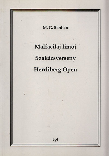 M. G. Serdian - Szakcsverseny (Malfacilaj limoj - Herrliberg Open)