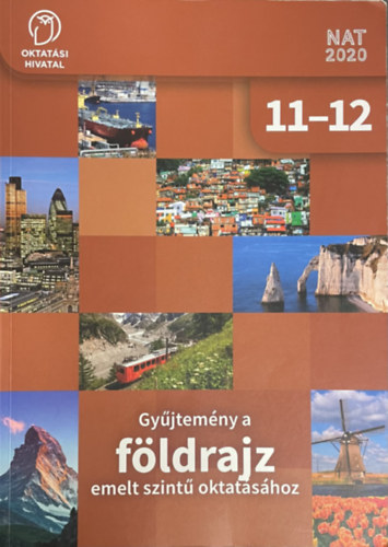 Gyűjtemény a FIZIKA emelt szintű oktatásához 11-12.