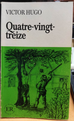 Victor Hugo - Quatre-vingt-treize