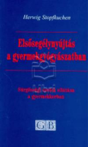 Dr. Stopfkuchen, Herwig - Elsseglynyjts a gyermekgygyszatban
