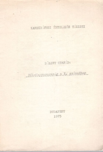 B�lint Csan�d - D�l-Magyarorsz�g a X. sz�zadban - Kandid�tusi �rtekez�s T�zisei