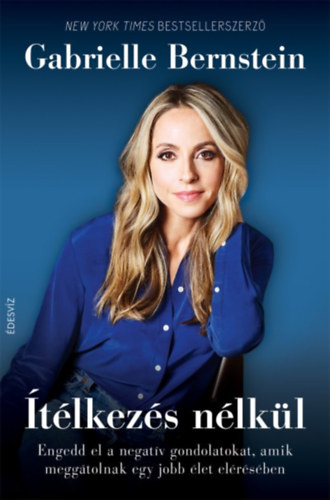 Gabrielle Bernstein - tlkezs nlkl