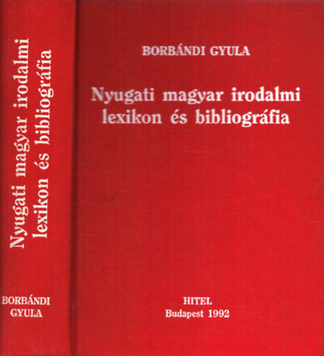 Borb�ndi Gyula - Nyugati magyar irodalmi lexikon �s bibliogr�fia