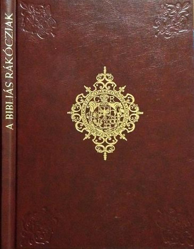 Monok; Hapák - A bibliás Rákócziak