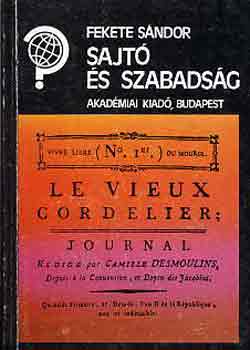 Fekete S�ndor - Sajt� �s szabads�g